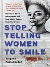 Cover image for Stop Telling Women to Smile